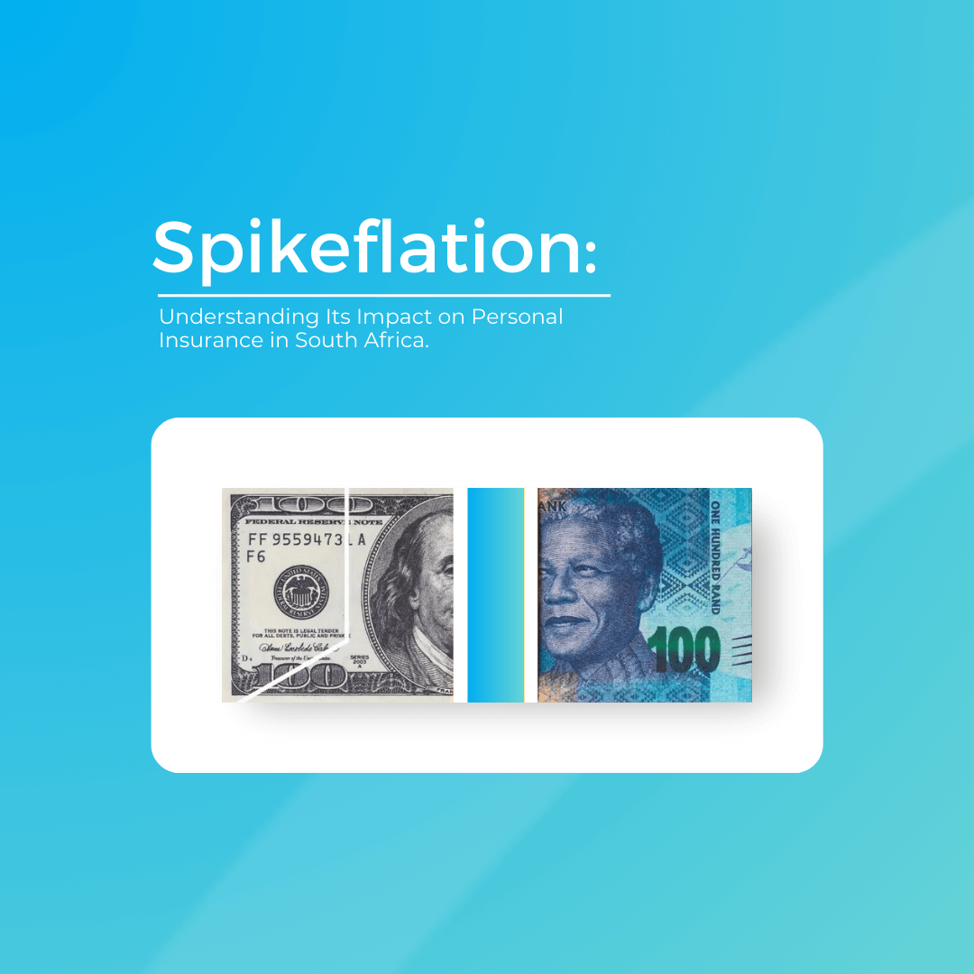 Spikeflation’ : Understanding its Impact on Personal Insurance in South Africa